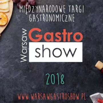 Nowy termin wydarzenia Warsaw Gastro Show 24-26 maj 2018